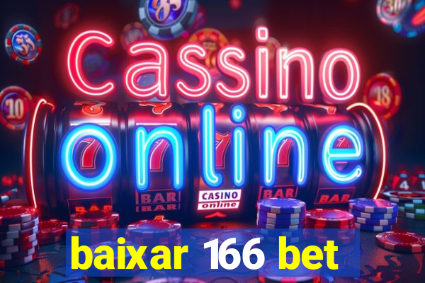 baixar 166 bet